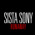 Sista Sony - Runaway